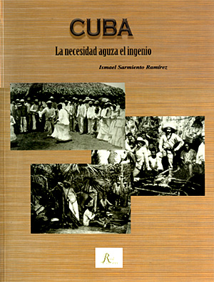 Cuba. La necesidad agudiza en ingenio