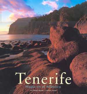 Tenerife. Magia en el Atlántico