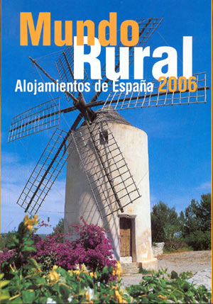 Mundo Rural. Alojamientos de España 2006