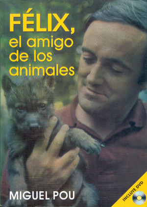 Félix, el amigo de los animales