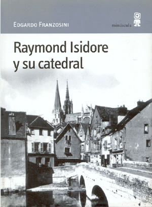 Raymond Isidore y su catedral