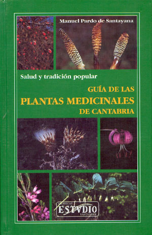 Guía de las plantas medicinales de Cantabria