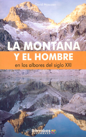 La montaña y el hombre en los albores del siglo XXI