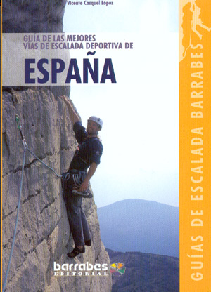 Guía de las mejores vías de escalada deportiva en España