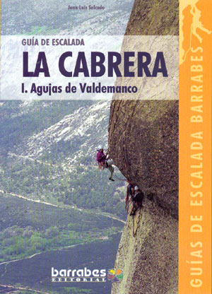 Guía de escalada La Cabrera. I. Agujas de Valdemanco