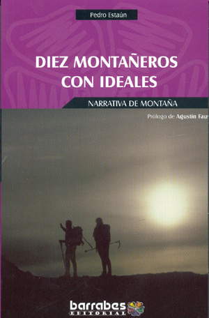 Diez montañeros con ideales