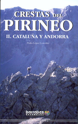 Crestas del Pirineo II. Cataluña y Andorra