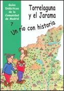 Torrelaguna y el Jarama. Un río con historia