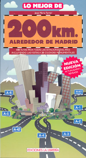 Lo mejor de 200 km. alrededor de Madrid