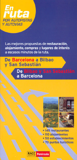 En ruta por autopistas y autovías. De Barcelona a Bilbao y San Sebastián