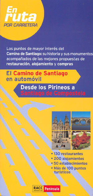 El Camino de Santiago en automóvil. Desde los Pirineos a Santiago de Compostela