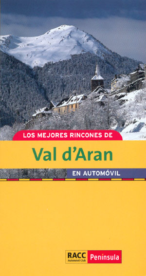 Los mejores rincones de Val d'Arán en automóvil