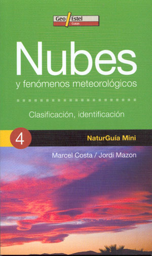 Nubes y fenómenos meteorológicos (NaturGuía Mini)