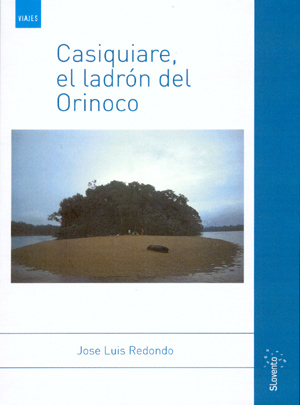 Casiquiare, el ladrón del Orinoco