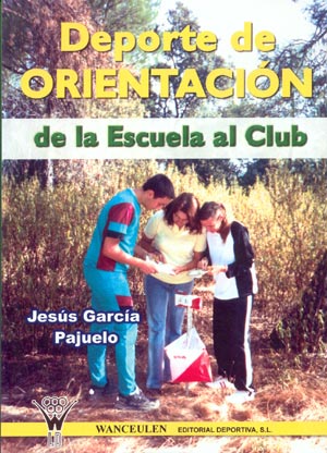 Deporte de orientación. de la Escuela al Club