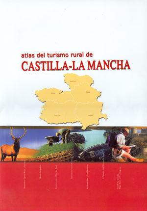 Atlas del turismo rural de Castilla-La Mancha