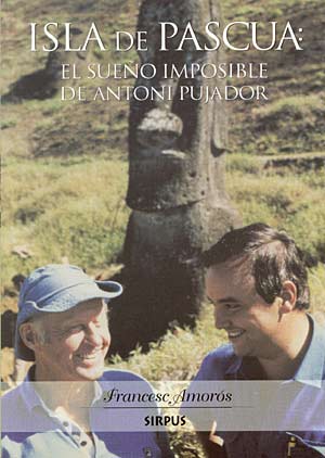 Isla de Pascua: el sueño imposible de Antoni Pujador (1948-1993)