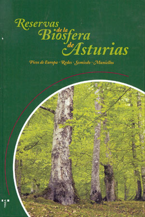 Reserva de la Biosfera de Asturias. Picos de Europa-Redes-Somiedo-Muniellos