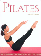 Pilates. El control armonioso del cuerpo