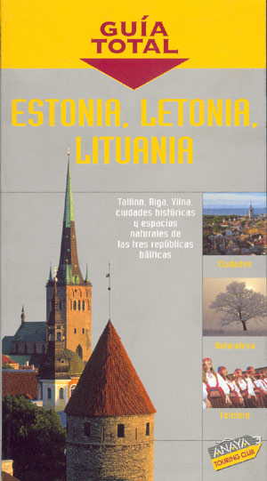 Estonia, Letonia, Lituania (Guía Total)
