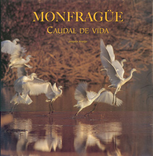 Monfragüe. Caudal de vida