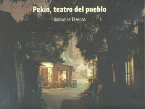 Pekín, teatro del pueblo