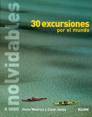 30 excursiones inolvidables por el mundo