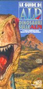 Dinosauri sulle Alpi. Le guide di Alp
