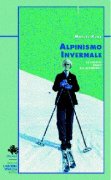 Alpinismo invernale. Le origini dello sci-alpinismo