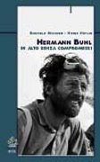 Hermann Buhl. In alto senza compromessi