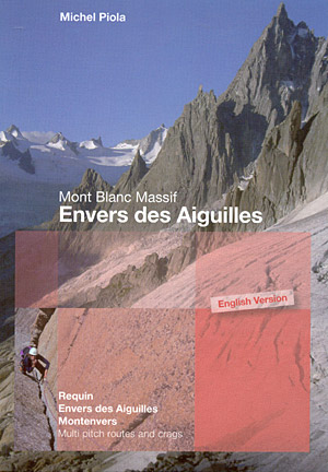 Mont Blanc Massif. Envers des Aiguilles