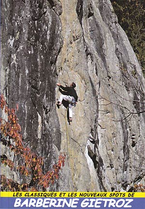 Barberine Gietroz. Escalades au tour de la frontiere franco-suisse