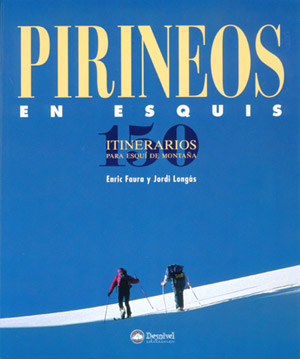 Pirineos en esquís. 150 itinerarios