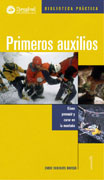 Primeros auxilios. Cómo prevenir y curar en montaña