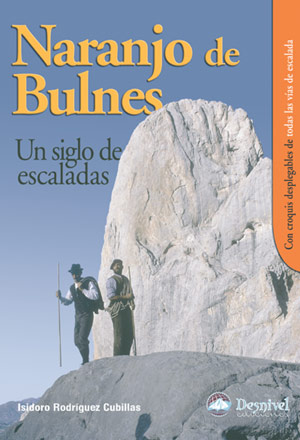 Naranjo de Bulnes. Un siglo de escaladas