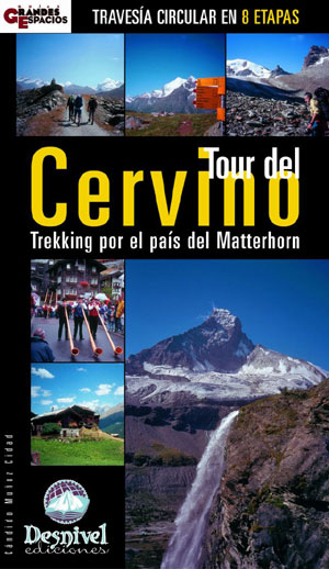 Tour del Cervino. Trekking por el país del Matterhorn