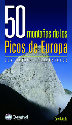50 montañas de los Picos de Europa. Las mejores ascensiones