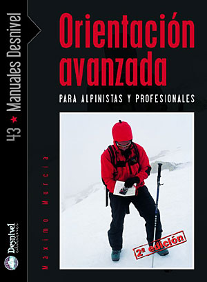 Orientación avanzada. Para alpinistas y profesionales