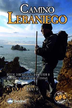 Camino Lebaniego. Desde Santander al monasterio de Santo Toribio en 4 etapas