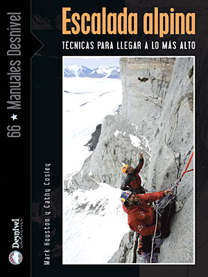 Escalada alpina. Técnicas para llegar a lo más alto