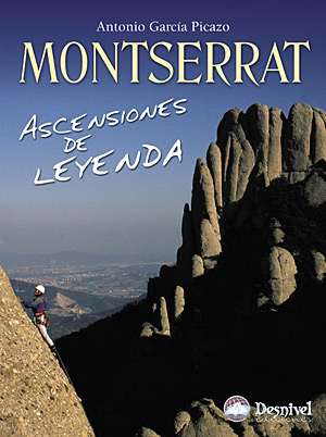 Montserrat. Ascensiones de leyenda