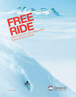 Free Ride. Cómo esquiar con seguridad fuera de las pistas