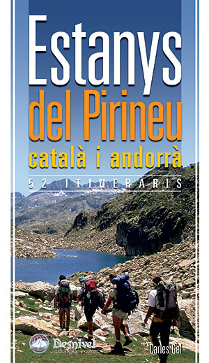 Estanys del Pirineu català i andorrà. 52 itineraris