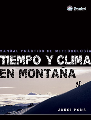 Tiempo y clima en montaña. Manual práctico sobre meteorología