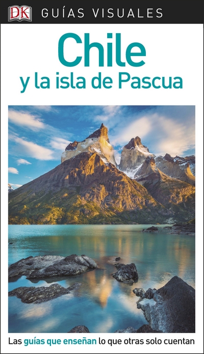 Chile y la Isla de Pascua (Guías Visuales)