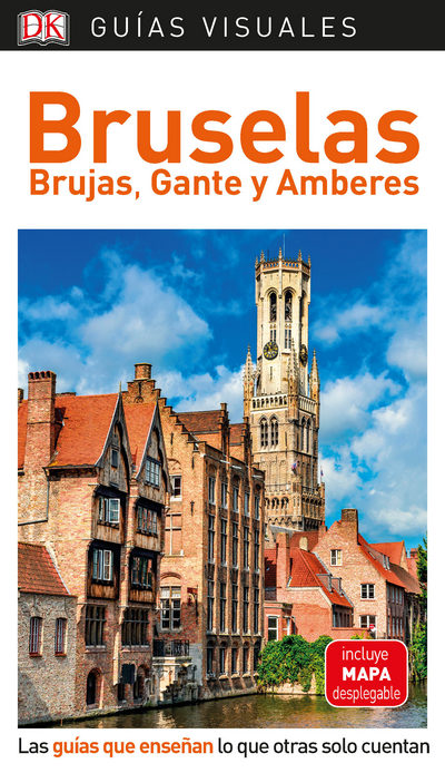 Bruselas, Brujas, Gante y Amberes (Guías Visuales)