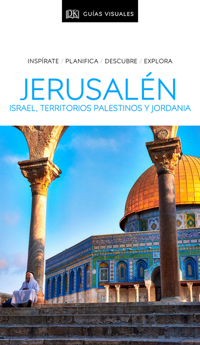 Jerusalén, Israel, territorios palestinos y Jordania (Guías Visuales)