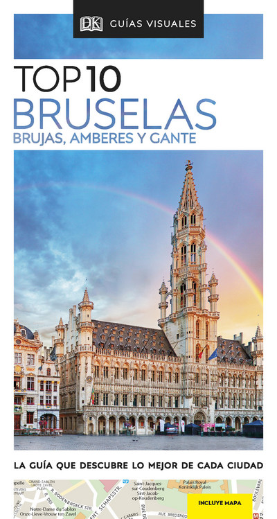 Bruselas (Top 10) . Brujas, Amberes y Gante