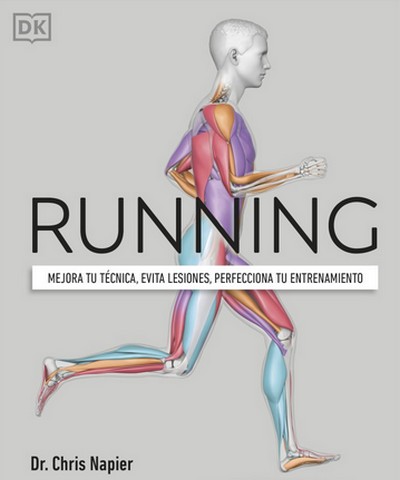 Running. Mejora tu técnica, evita lesiones, perfecciona tu entrenamiento