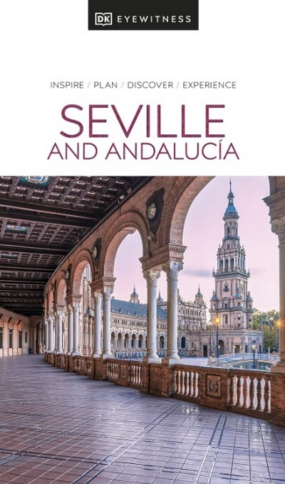 Seville and Andalucía (Eyewitness)